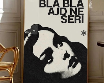 Bla Bla Ajd Ne Seri Poster – Funny Balkan Quote Print | Ex-Yu Humor Wall Decor | Black & White Retro Typography Poster