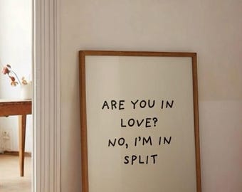 Split Quote Poster | Are you in love? No, I'm in Split | Croatia Wall Art | Minimalist Typography Print | Dalmatia Decor Gift