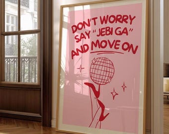 Don't Worry Say Jebi Ga Poster – Funny Balkan Quote Print | Ex-Yu Humor Wall Art | Party Typography Poster Gift