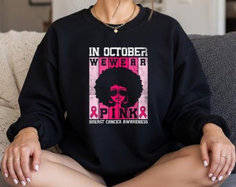 Black Woman In October We Wear Pink Breast Cancer Awareness Sublimation PNG | Digital Download | Clipart for T-Shirts, Mugs, Tumblers