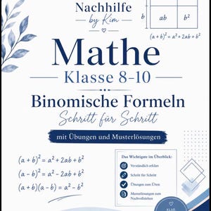 Binomische Formeln Klasse 8–10 | Lernheft mit Übungen, Lösungen & Übungsklausur | Mathe PDF zum Ausdrucken
