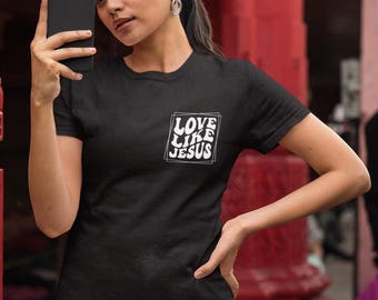 Love Like Jesus Christian T-Shirt