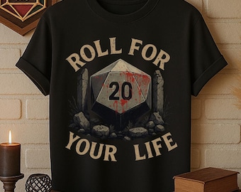 D20 Dice Shirt for Dungeon Masters & RPG Players, Critical Hit Gamer Tee, Tabletop Fantasy Shirt, Gift for DnD Fans, Roll For Your Life Tee