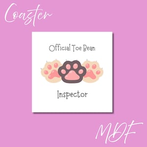 Official Toe Bean Inspector - Cute Animal Coaster - Cat Lover Gift