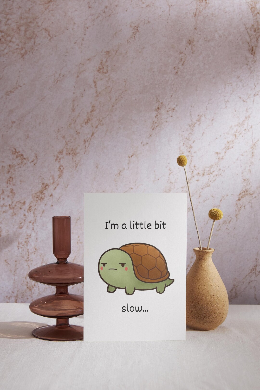 A3 Poster - Digital Download - I'm A Little Bit Slow - Humorous Home ...
