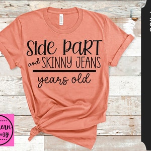 Side Part and Skinny Jeans Years Old SVG, Side parts, millennial, mom, cut file, instant download, Tiktok, dxf png eps, Silhouette or Cricut