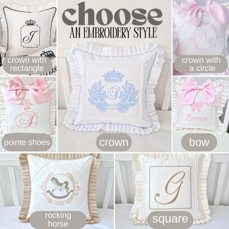 Puede incluir: Cojines decorativos blancos con varios estilos de bordado, incluyendo coronas, lazos y monogramas. La imagen presenta el texto "choose AN EMBROIDERY STYLE". Cada coj&iacute;n tiene un borde con volantes.