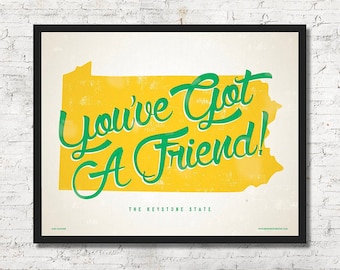 Pennsylvania Art Print, 'You've Got A Friend', Rustic Poster
