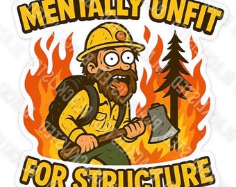 Mentally Unfit for Structure Sticker