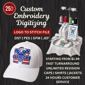 May include: White baseball cap with an embroidered Chargers logo. The image also shows an embroidery machine with spools of thread and the text "Custom Embroidery Digitizing" and "LOGO TO STITCH FILE".