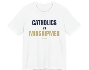 Catholics vs Midshipmen T-Shirt | Notre Dame vs Navy Football Shirt