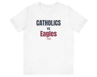 Catholics vs Eagles T-Shirt | Notre Dame vs Boston College Football Shirt