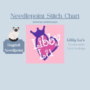 May include: Digital needlepoint stitch chart featuring a pink heart design with the text "Libby Lu's". The design is 12.7 x 12.7 cm and includes a cat illustration. The chart is a digital download.