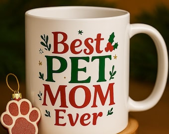 Mejor Mamá de Mascotas - Edición Navideña / Regalo de Navidad para Dueños de Mascotas / Taza para Mamá de Perro • Taza para Papá Gato • Regalo para Amantes de las Mascotas
