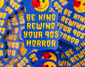 90s Horror Movie Sticker: Be Kind Rewind Retro Vinyl Decal