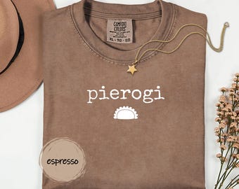 Comfort Colors Pierogi tee Polish Food Lover Gift Cozy Tshirt Pierogi Day Fun Pittsburgh Apparel Polish Food Shirt Gift