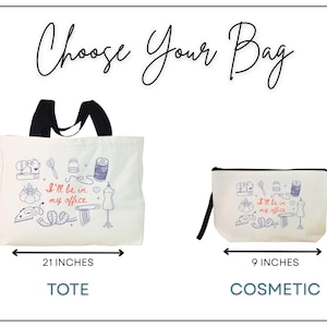 May include: A white tote bag and a matching cosmetic bag, both featuring blue and red sewing-themed illustrations and the text 'I'll be in my office'. The tote measures 14 inches by 21 inches, and the cosmetic bag measures 6 inches by 9 inches.