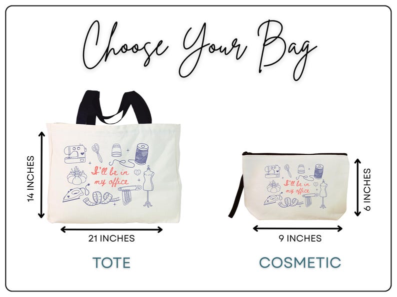 May include: A white tote bag and a matching cosmetic bag, both featuring blue and red sewing-themed illustrations and the text 'I'll be in my office'. The tote measures 14 inches by 21 inches, and the cosmetic bag measures 6 inches by 9 inches.
