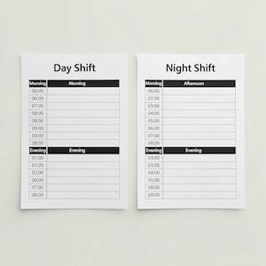 May include: Two white paper sheets with black text. The left sheet is labelled "Day Shift" and the right sheet is labelled "Night Shift." Each sheet has a schedule grid with time slots for morning and evening.
