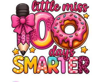 Little Miss 100 Days Smarter PNG: Teacher Student School Design (Digital Download)