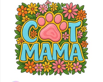 Cat Mama Flower PNG: Cat Lover Design (Digital Download)
