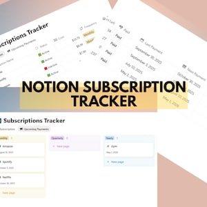 May include: A digital Notion subscription tracker with a clean, organized layout. The spreadsheet displays subscription names, costs, and payment dates. The text "NOTION SUBSCRIPTION TRACKER" is prominently displayed.