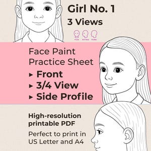 Könnte beinhalten: Schwarz-weiß druckbares PDF-Gesichtsbemalungs-Übungsblatt. Das Blatt zeigt drei Ansichten eines Mädchengesichts: vorne, 3/4-Ansicht und Seitenprofil. Der Text enthält "Girl No. 1, 3 Views, Face Paint Practice Sheet, High-resolution printable PDF".