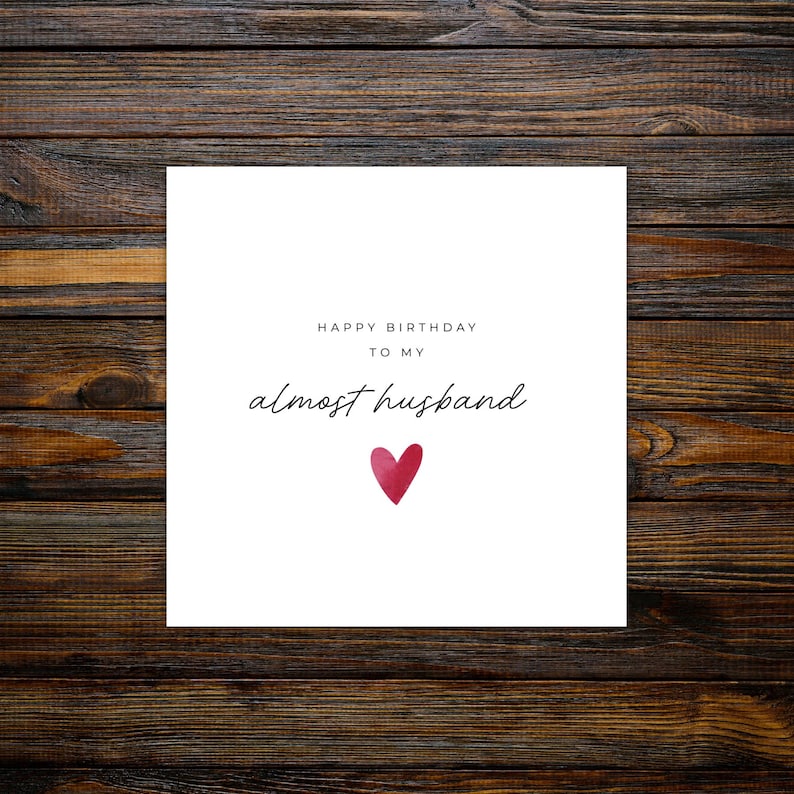 Minimalist greeting card printed on white 300gsm cardstock with text saying 'Happy Valentine's Day to My Almost Husband/Wife'.
Simple romantic design with multiple variations, with white envelope.