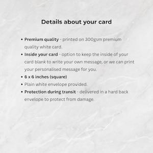 May include: White card details on a marble background. Text includes "Details about your card", "Premium quality", "Inside your card", "6 x 6 inches (square)", "Plain white envelope provided", and "Protection during transit".