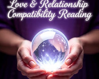 Pode incluir: Uma bola de cristal brilhante segurada em mãos em concha, com o texto "Love & Relationship Compatibility Reading" em uma fonte cursiva. A bola tem uma luz brilhante e etérea emanando de dentro, sugerindo um tema místico.