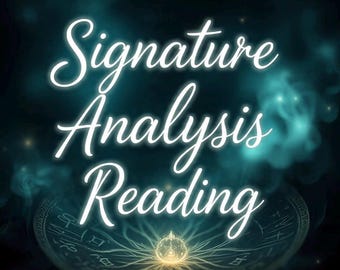 May include: A digital graphic with the words "Signature Analysis Reading" in a glowing white script. The background is a dark teal with swirling mist and a circular design with a glowing orb at the center.