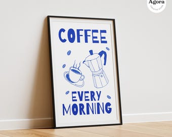 Póster de café imprimible: arte mural "Café cada mañana" para la cocina y el hogar.