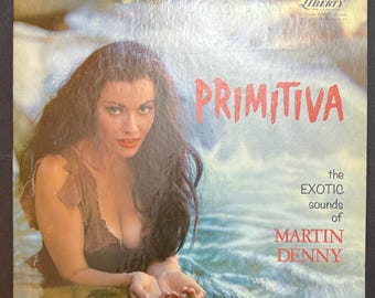 Martin Denny Primitiva LP Exotica Lounge Vinyl Liberty Records 1950s Tiki Female Cover Vintage Record