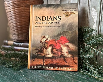 Indians and the Old West, 1958, Hardcover History Book