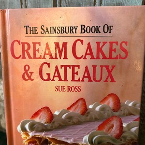 Cream Cakes & Gateaux English Dessert Recipe Book, Found in England image 3