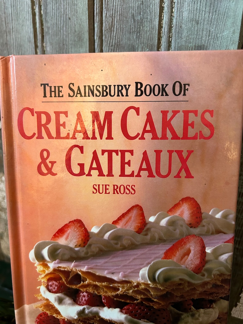 Cream Cakes & Gateaux English Dessert Recipe Book, Found in England image 3
