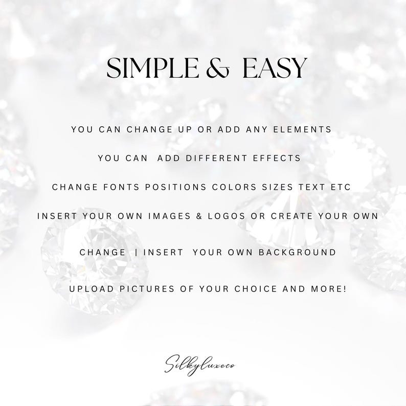 May include: A white background with the text "SIMPLE & EASY" in a black, elegant font. The text below lists options to change elements, add effects, and insert images. The SilkyLuxeco logo is at the bottom.