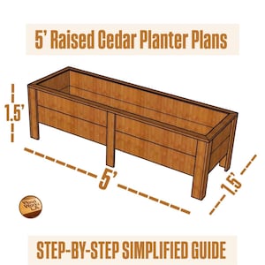 Può includere: Piano di una fioriera rialzata in cedro di 152 cm di lunghezza, 46 cm di larghezza e altezza. L'immagine include il testo "5' Raised Cedar Planter Plans" e "STEP-BY-STEP SIMPLIFIED GUIDE".