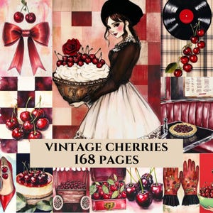 Può includere: Un collage di illustrazioni in stile vintage con ciliegie. L'immagine centrale mostra una donna che tiene in mano una ciotola di ciliegie e panna montata. Altre immagini includono un fiocco rosso, un disco in vinile e una torta di ciliegie. Il testo recita "VINTAGE CHERRIES 168 PAGES."