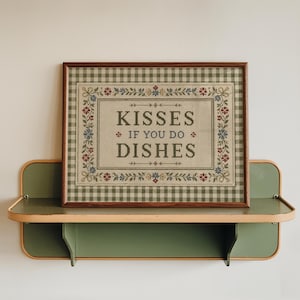 Kisses If You Do Dishes Printable Decorative Sheet For The Kitchen (Not a cross-stitch pattern).