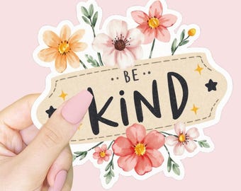 Be Kind Floral Sticker | Waterproof Vinyl Decal