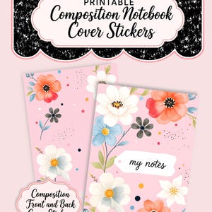 May include: Printable composition notebook cover stickers featuring a light pink background with colorful floral illustrations and scattered dots. One sticker includes a white label with the text my notes. The set includes front and back cover designs.