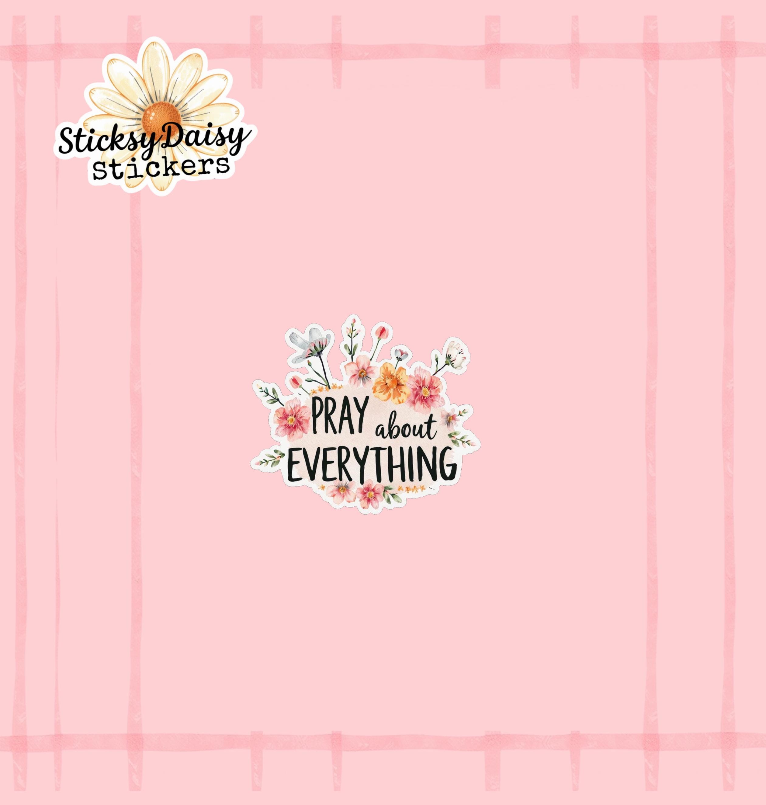 Pray About Everything Sticker | Waterproof Vinyl Christian Decal - Etsy