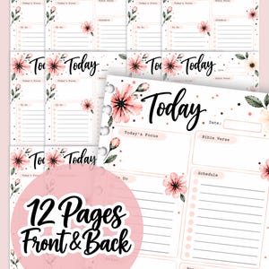 May include: A set of twelve planner pages featuring a floral design with pink flowers and green leaves. Each page includes the text Today, Date, Today's Focus, Bible Verse, To Do, Schedule, Prayer, and Notes with lined sections for writing.