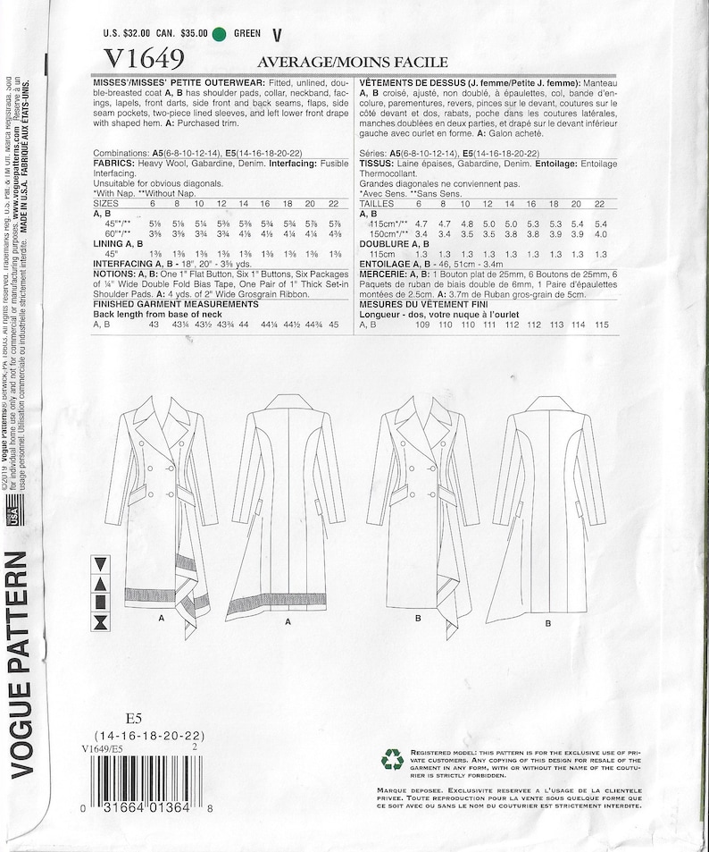 May include: A sewing pattern for a fitted, unlined, double-breasted coat with shoulder pads, collar, neckband, facings, lapels, front darts, side front and back seams, flaps, side seam pockets, two-piece lined sleeves, and left lower front drape with shaped hem. The pattern is for sizes 6-22. The pattern is called V1649 and is from Vogue Patterns.