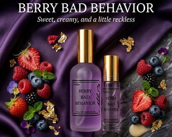 Berry Bad Behavior- Perfume Oil: Fruity Blackberry, Raspberry, Vanilla Musk Scent