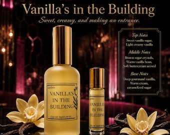 Vanilla’s in the Building - Perfume Oil: Sweet Vanilla Sugar Creamy Gourmand Brown Sugar Bakery Fragrance