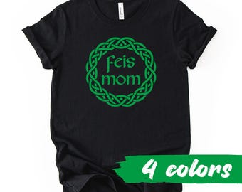 Feis Mom Irish Dance Women Girls Irish Dancer T-Shirt
