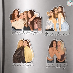 May include: Four rectangular magnets featuring photographic prints of groups of friends. The top left magnet shows four people with the text Always Better Together. The top right magnet shows three people with the text Bestie Forever. The bottom magnets show pairs.