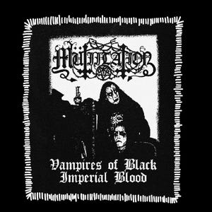 May include: Black and white patch featuring the band name "Mütiilation" in gothic lettering above an illustration of two figures with dark makeup. The text "Vampires of Black Imperial Blood" is below the illustration, all within a white stitched border.